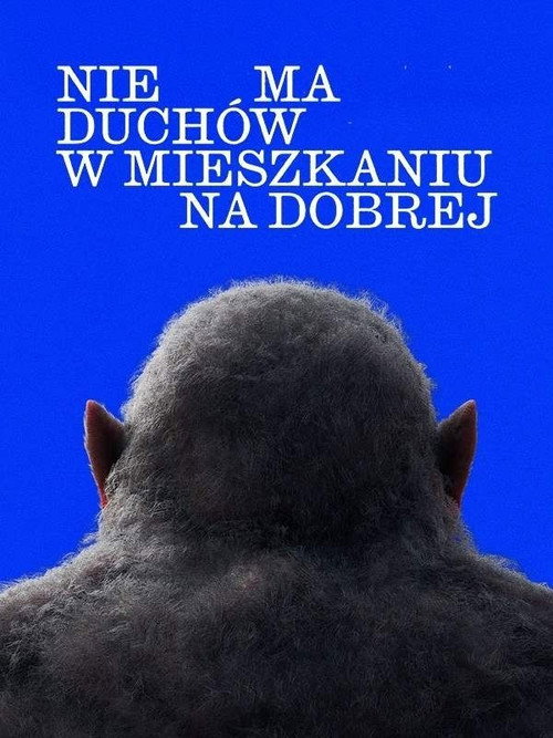 Nie ma duchów w mieszkaniu na Dobrej